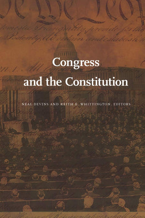 Congress And The Constitution (Constitutional Conflicts),Used