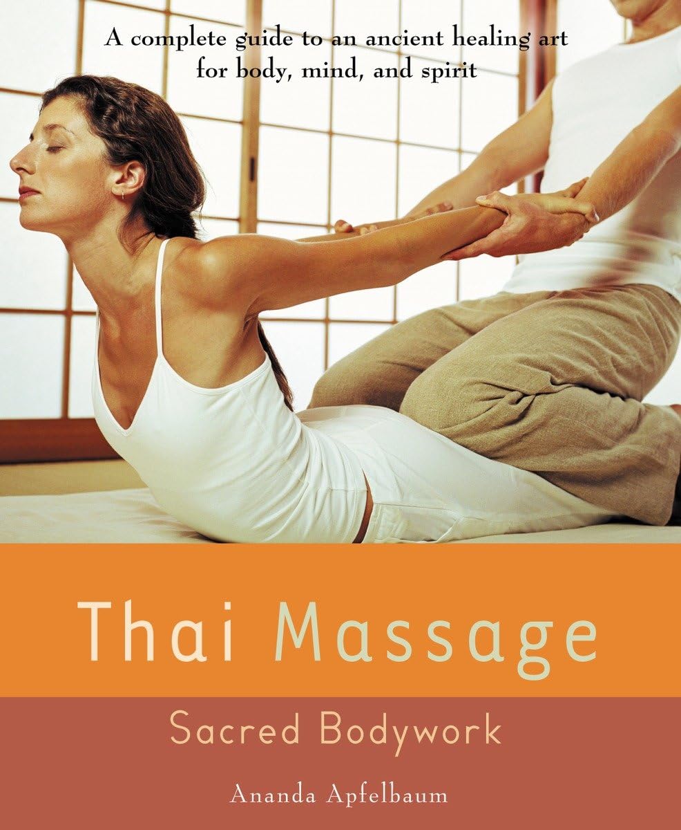 Thai Massage: Sacred Body Work,Used