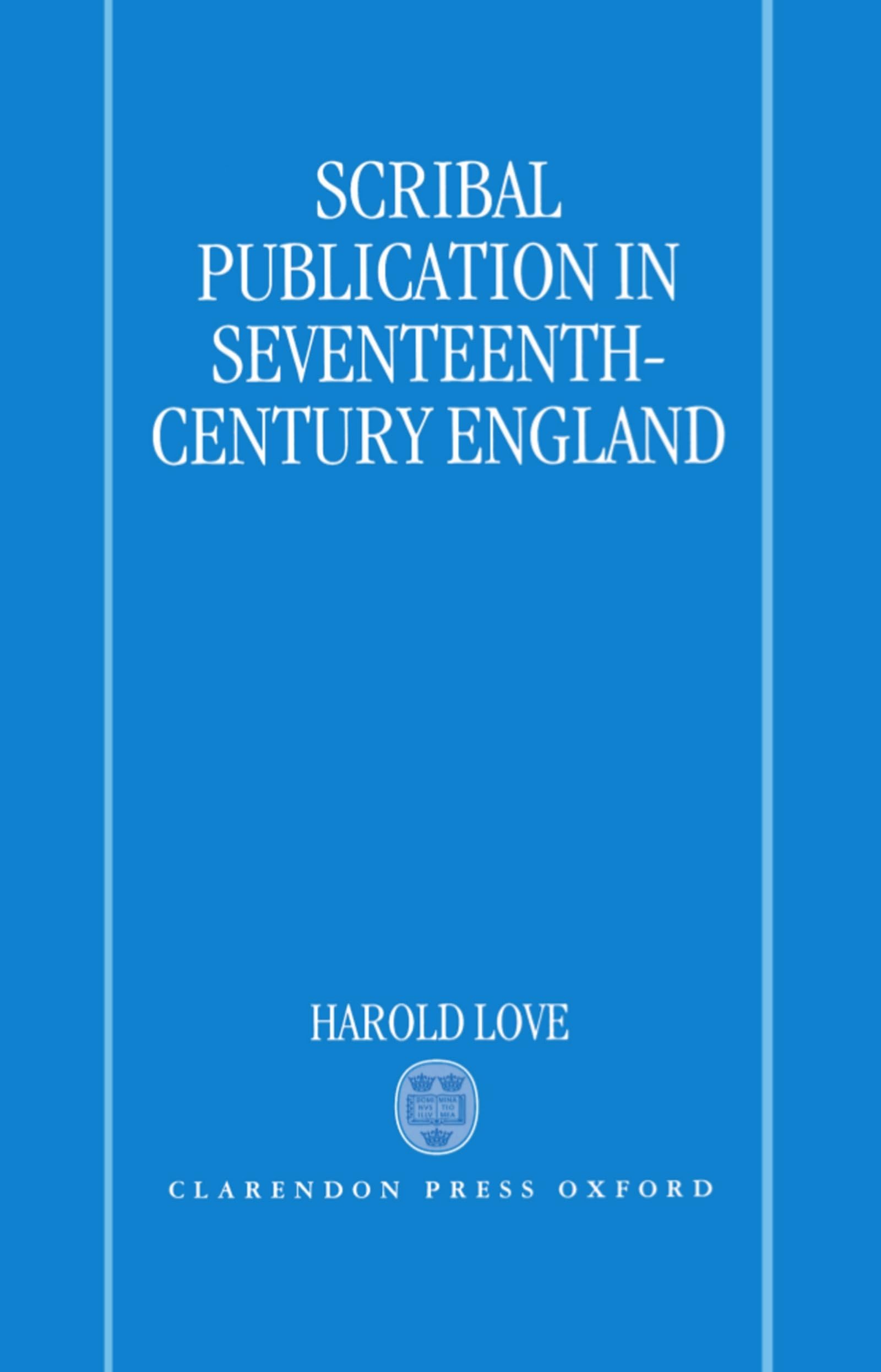 Scribal Publication in SeventeenthCentury England,New