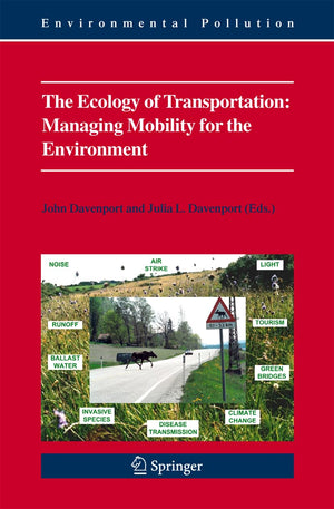 The Ecology of Transportation: Managing Mobility for the Environment (Environmental Pollution, 10),Used