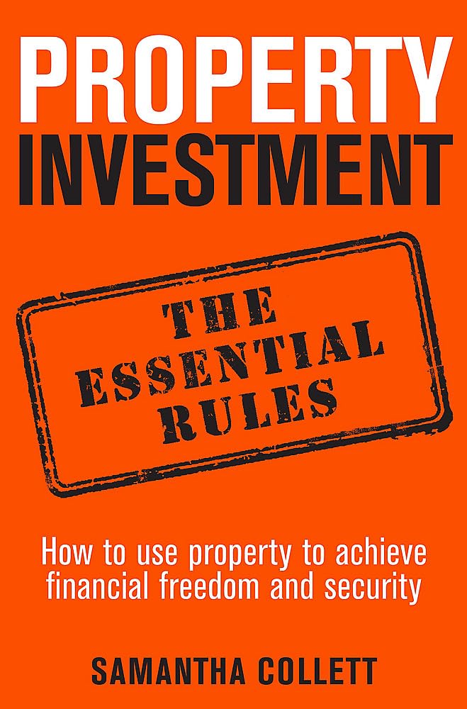 Property Investment: The Essential Rules