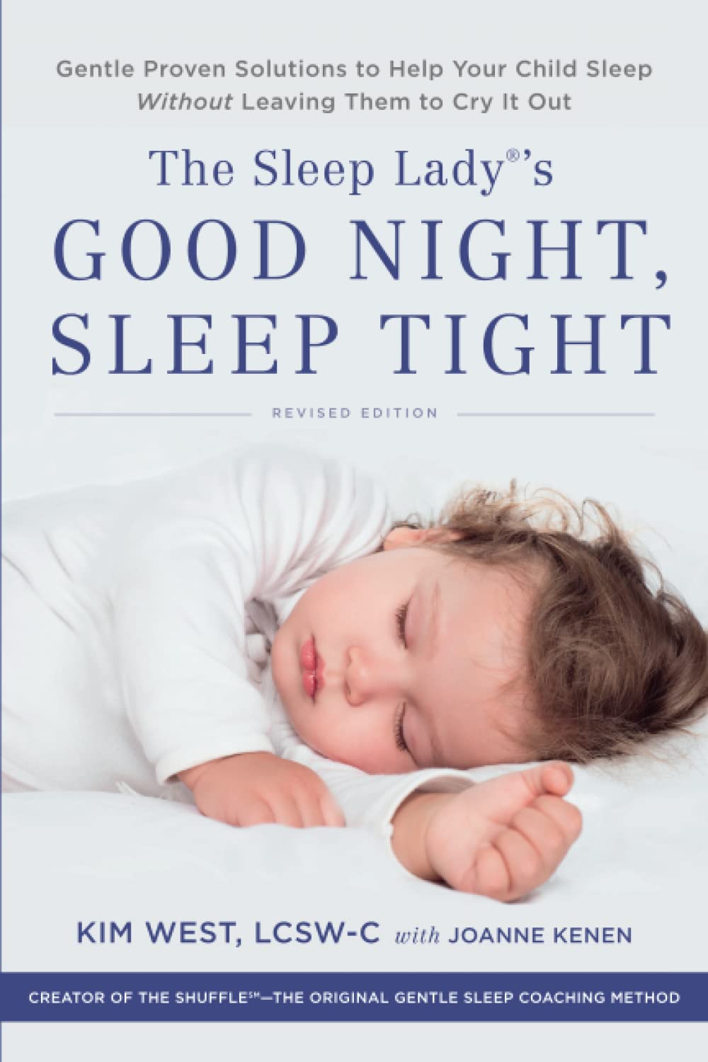 The Sleep Lady's Good Night, Sleep Tight: Gentle Proven Solutions to Help Your Child Sleep Without Leaving Them to Cry it Out,Used