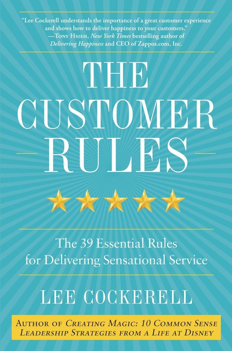 The Customer Rules: The 39 Essential Rules for Delivering Sensational Service,Used