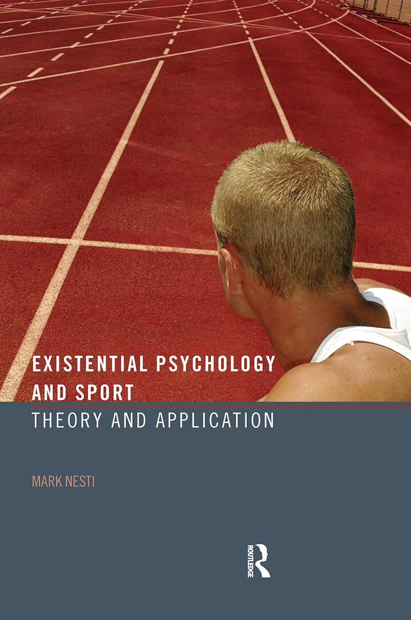 Existential Psychology And Sport,New