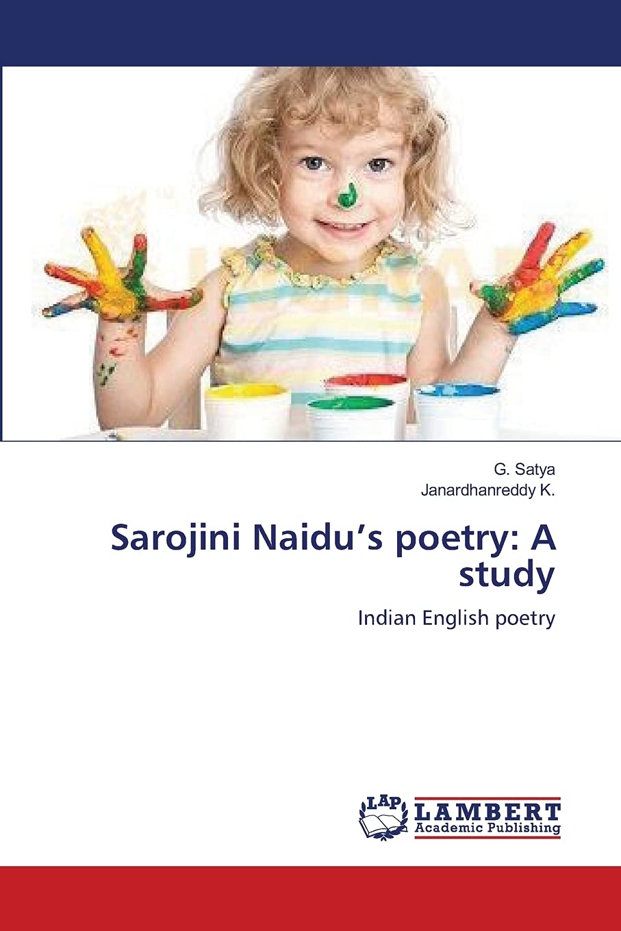 Sarojini Naidus poetry: A study: Indian English poetry,Used