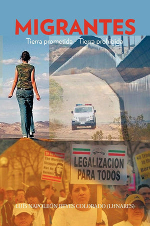 Migrantes: Tierra Prometida  Tierra Prohibida (Spanish Edition),Used