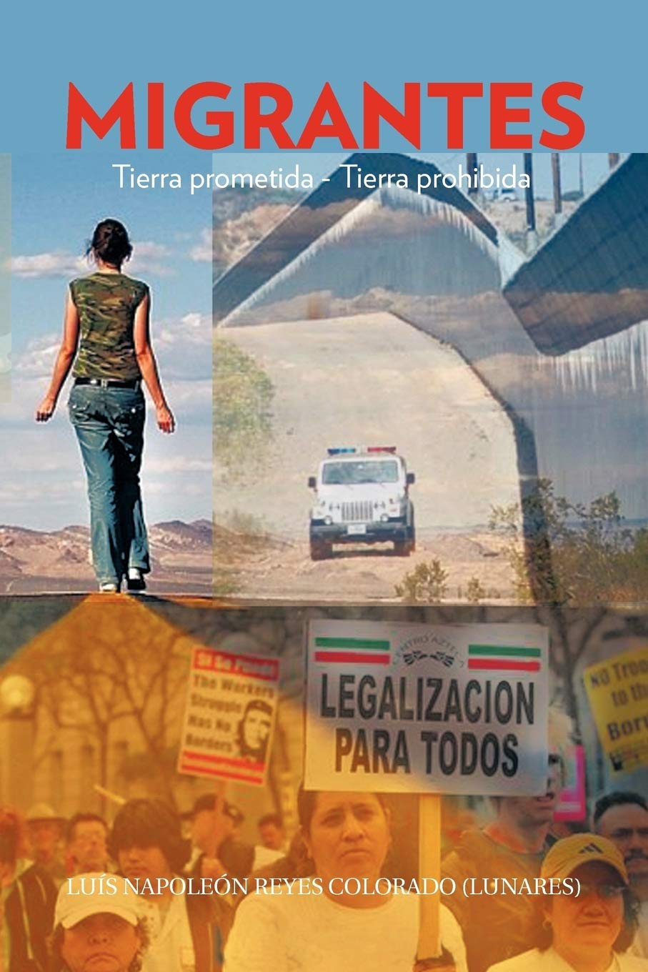 Migrantes: Tierra Prometida  Tierra Prohibida (Spanish Edition),Used
