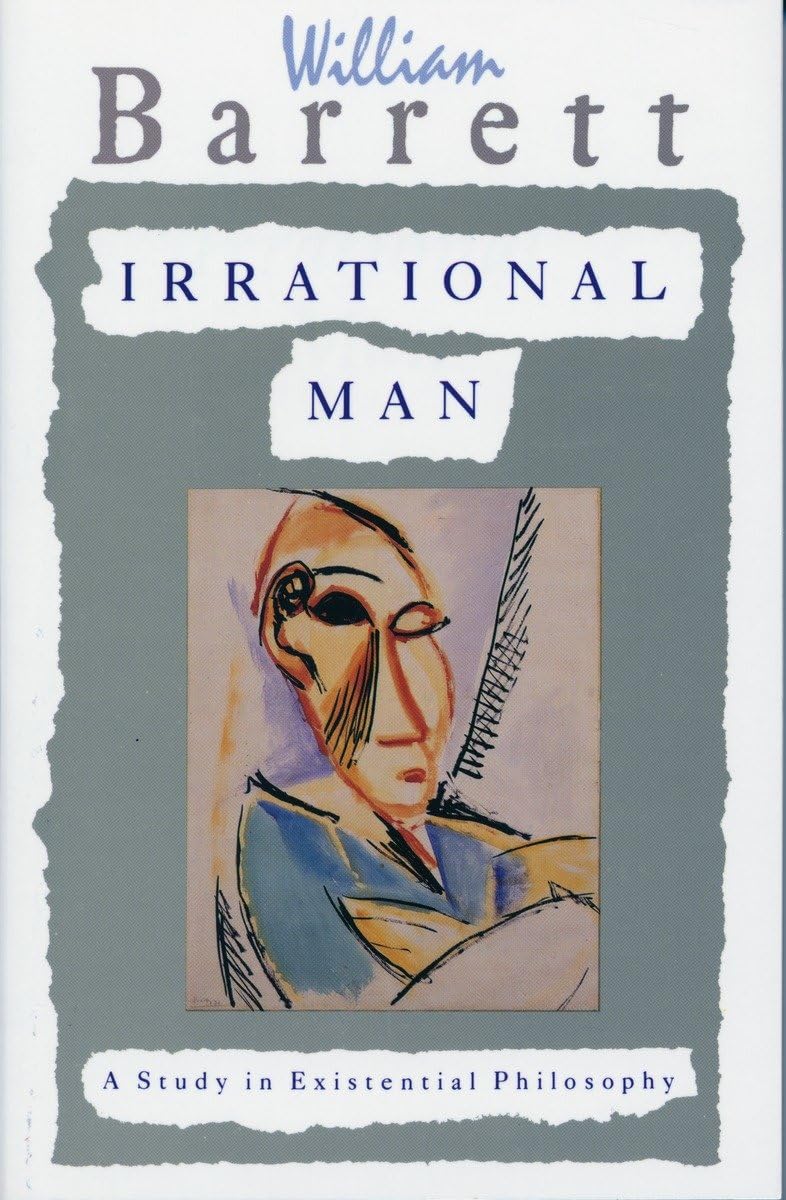 Irrational Man: A Study in Existential Philosophy,Used