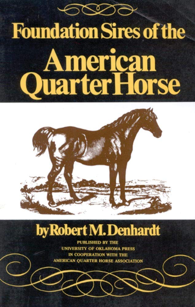 Foundation Sires Of The American Quarter Horse,Used