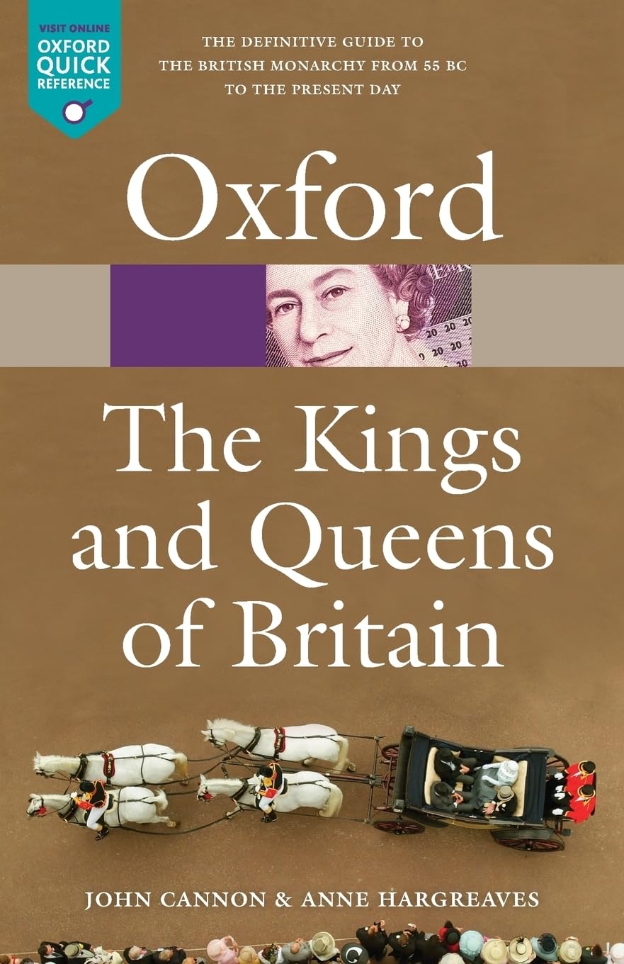 The Kings and Queens of Britain (Oxford Quick Reference),Used