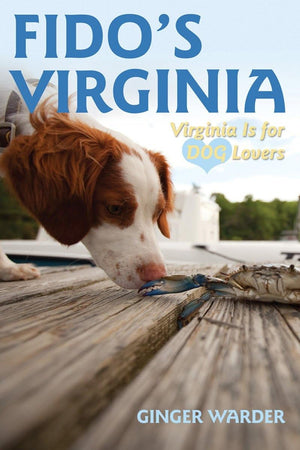 Fido'S Virginia: Virginia Is For Dog Lovers (Dogfriendly Series),Used