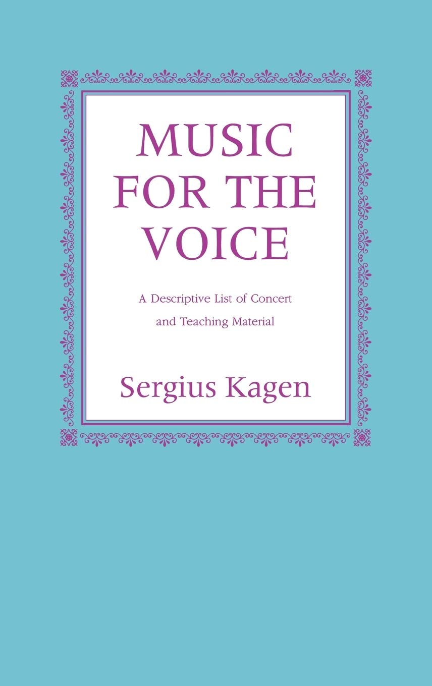 Music for the Voice, Revised Edition: A Descriptive List of Concert and Teaching Material,New