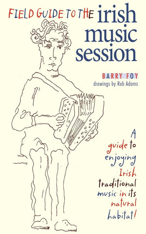 Field Guide To The Irish Music Session-new