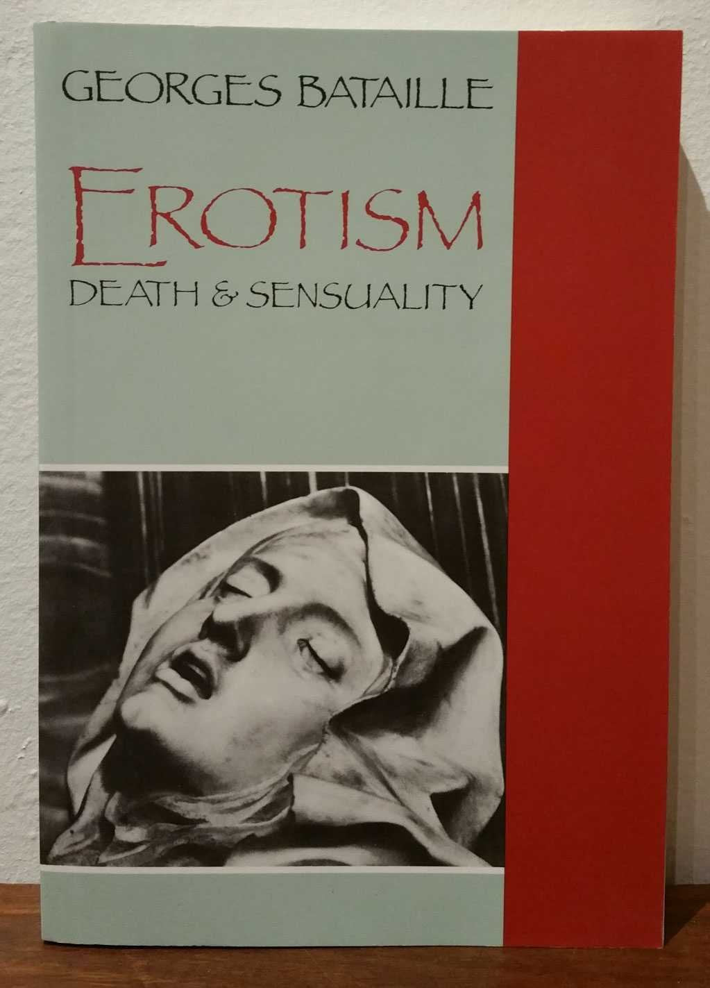 Erotism: Death And Sensuality