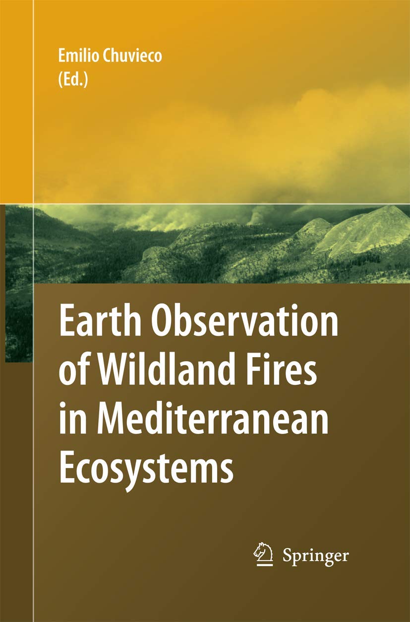 Earth Observation of Wildland Fires in Mediterranean Ecosystems,Used
