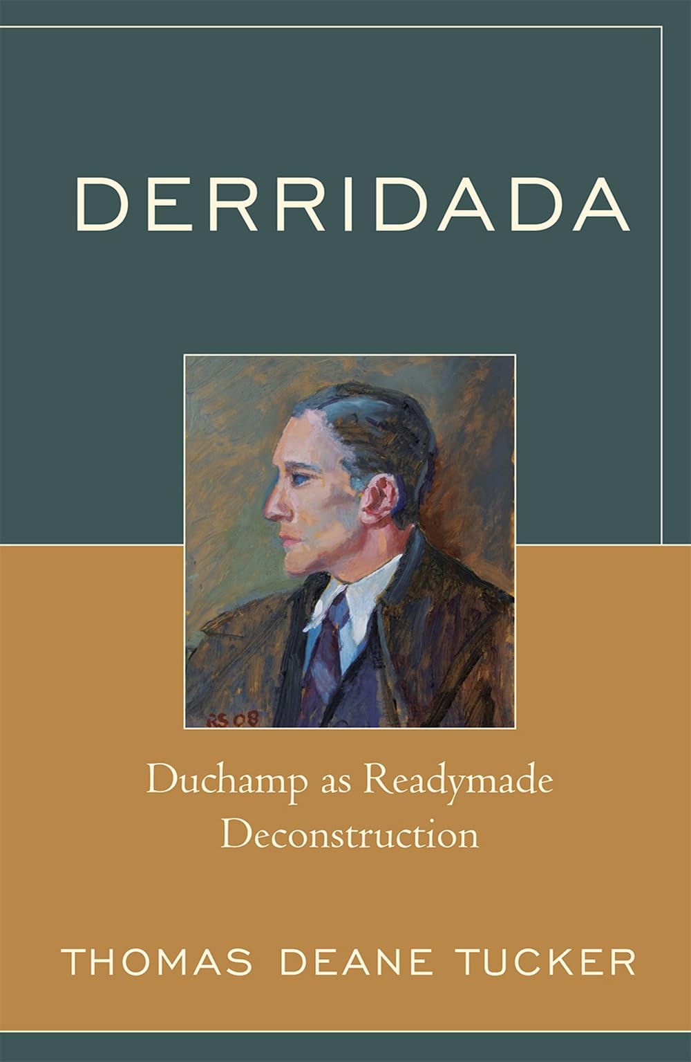 Derridada: Duchamp As Readymade Deconstruction,New
