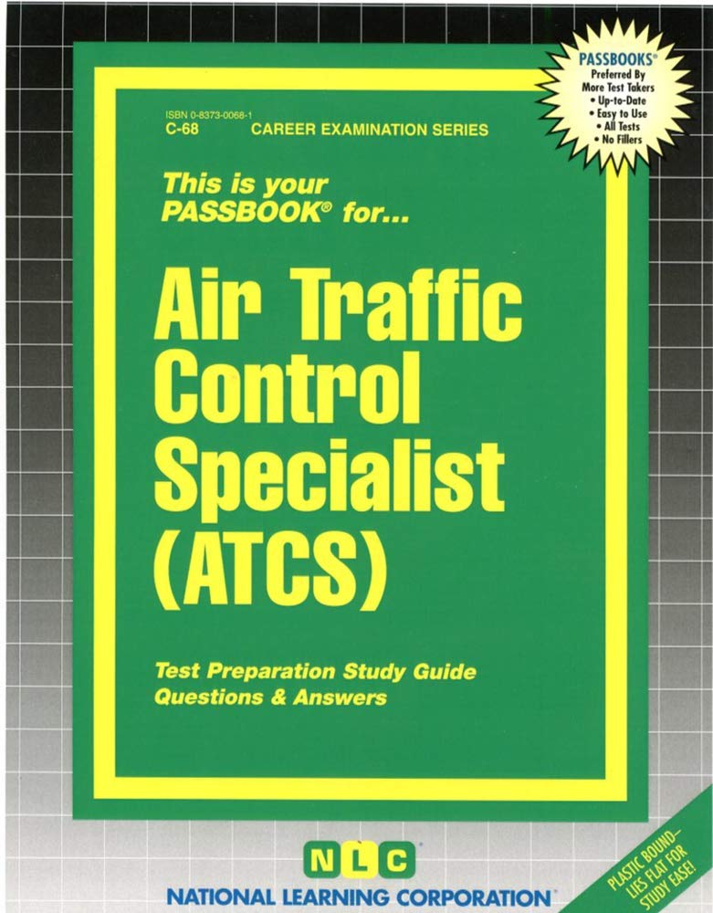 Air Traffic Control Specialist (Atcs)(Passbooks) (Career Examination Series),New