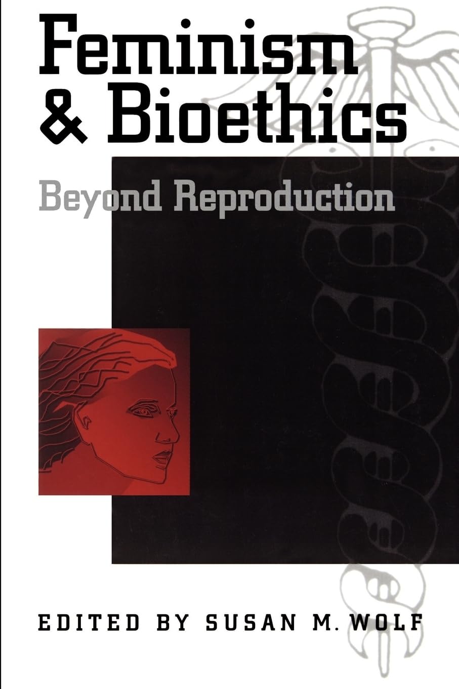 Feminism & Bioethics: Beyond Reproduction,Used