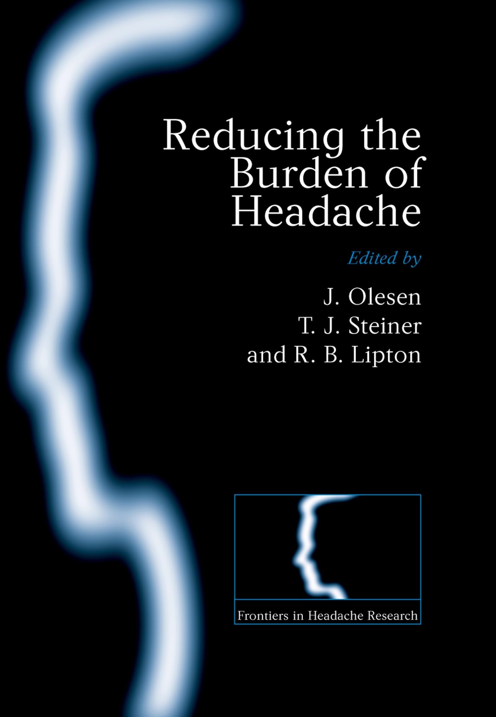 Reducing the Burden of Headache (Frontiers in Headache Research Series),Used