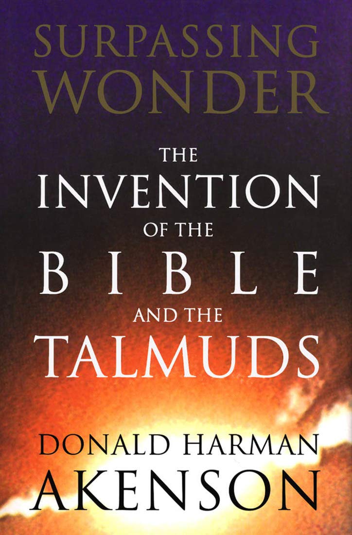 Surpassing Wonder: The Invention of the Bible and the Talmuds,Used