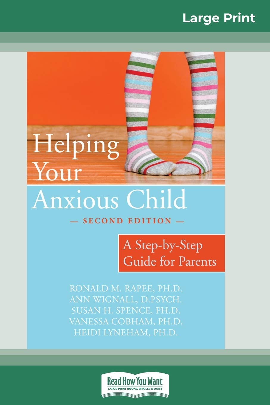 Helping Your Anxious Child: A StepbyStep Guide for Parents (16pt Large Print Edition),Used