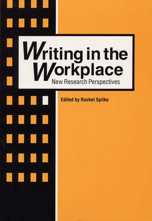 Writing In The Workplace: New Research Perspectives,Used