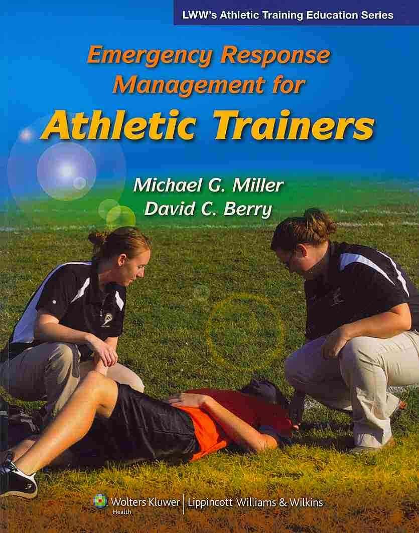 Emergency Response Management For Athletic Trainers (Athletic Training Education),New