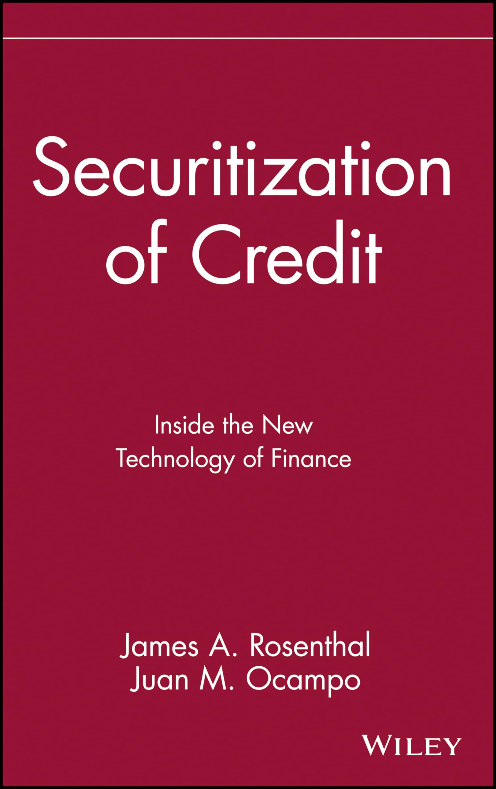 Securitization of Credit: Inside the New Technology of Finance,New