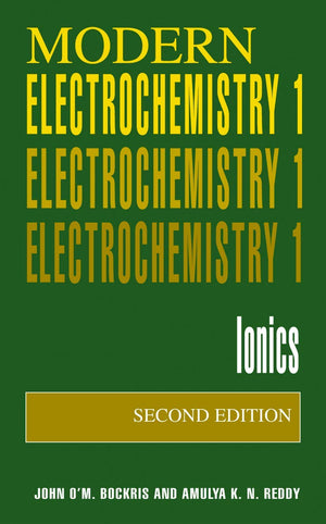 Modern Electrochemistry 1: Ionics, 2nd Edition,New