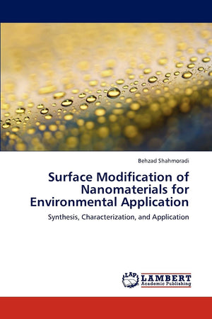 Surface Modification of Nanomaterials for Environmental Application: Synthesis, Characterization, and Application,Used