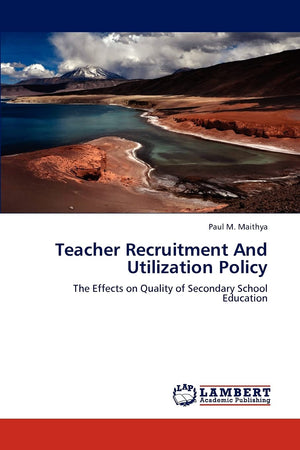 Teacher Recruitment And Utilization Policy: The Effects on Quality of Secondary School Education,Used