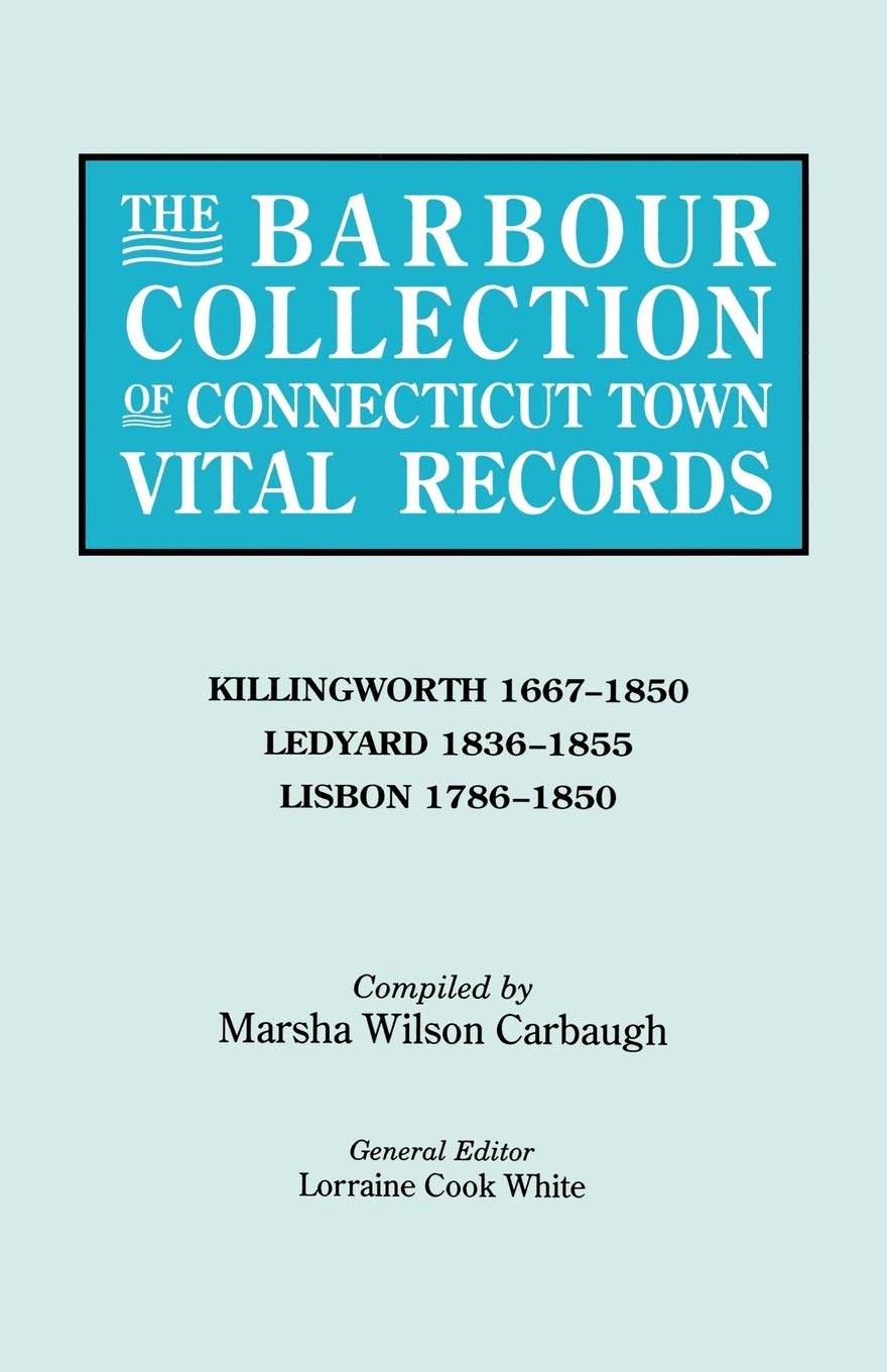 The Barbour Collection Of Connecticut Town Vital Records [Vol. 21],Used