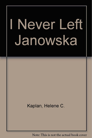 I Never Left Janowska,Used