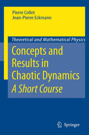 Concepts and Results in Chaotic Dynamics: A Short Course (Theoretical and Mathematical Physics),New