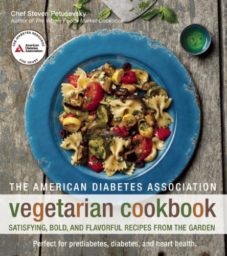 The American Diabetes Association Vegetarian Cookbook: Satisfying, Bold, And Flavorful Recipes From The Garden,Used
