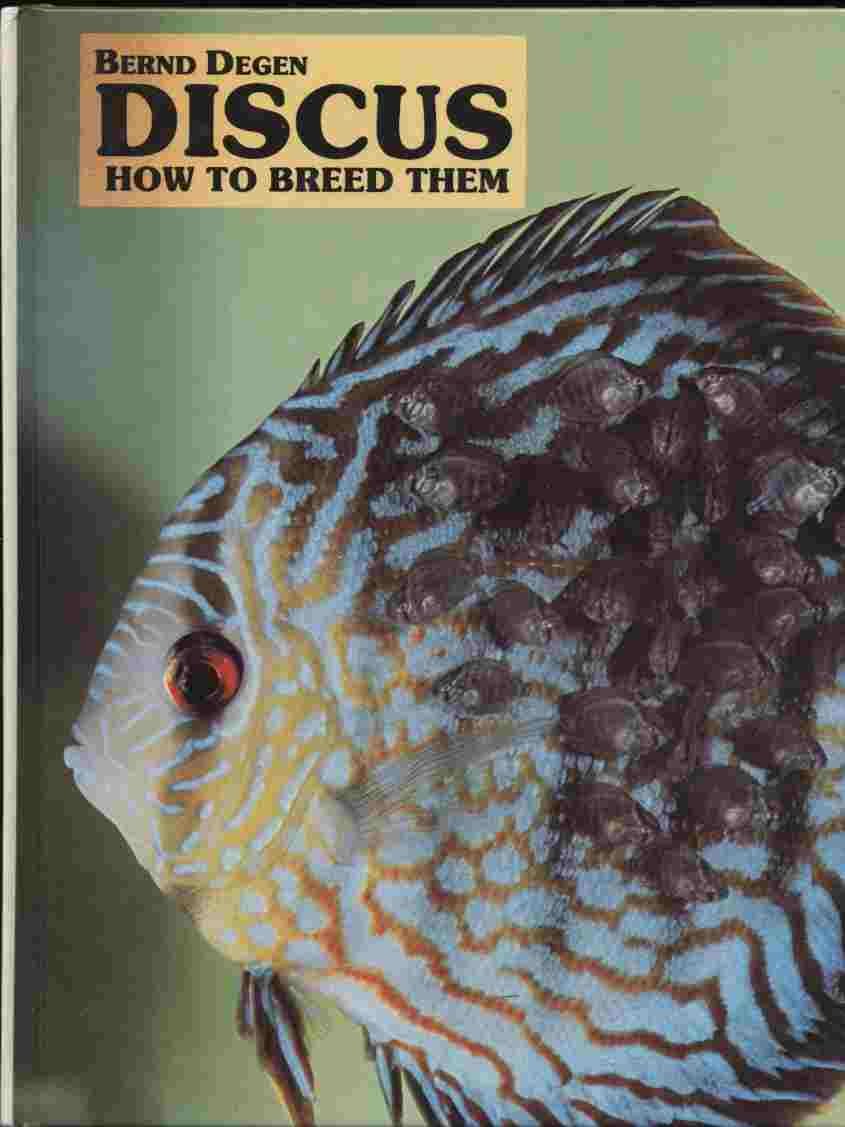 Discus: How to Breed Them,New