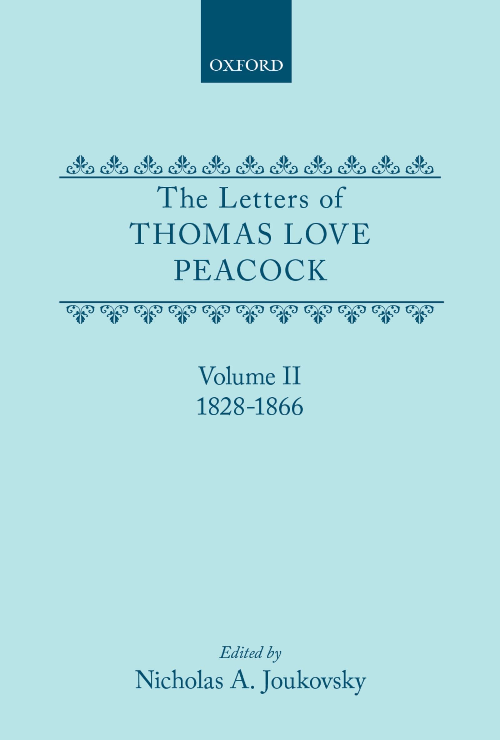The Letters Of Thomas Love Peacock: Volume 2