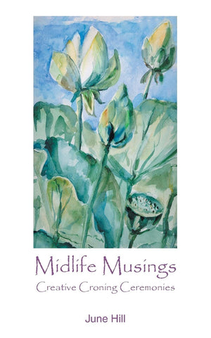 Midlife Musings: Creative Croning Ceremonies,Used