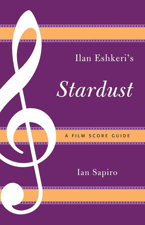 Ilan Eshkeri's Stardust: A Film Score Guide (Volume 15) (Film Score Guides, 15),Used