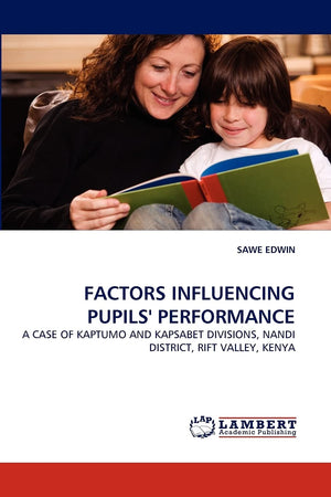 FACTORS INFLUENCING PUPILS' PERFORMANCE: A CASE OF KAPTUMO AND KAPSABET DIVISIONS, NANDI DISTRICT, RIFT VALLEY, KENYA,Used