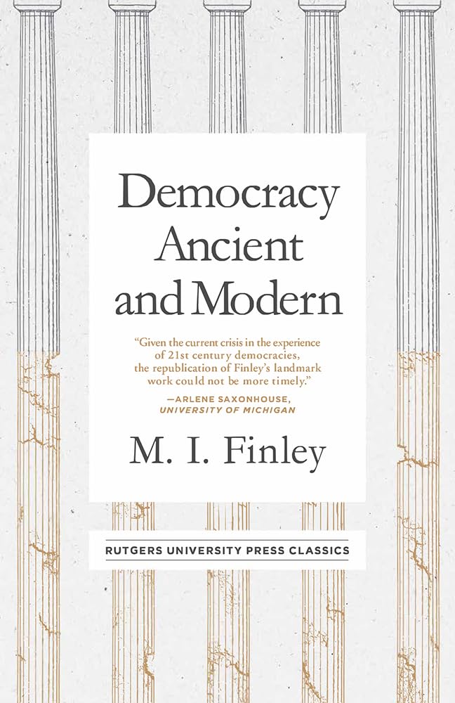 Democracy Ancient and Modern (Mason Welch Gross Lecture Series)