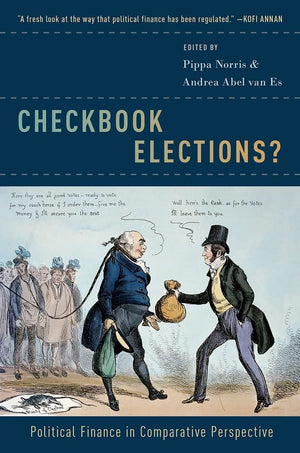 Checkbook Elections?: Political Finance in Comparative Perspective,Used