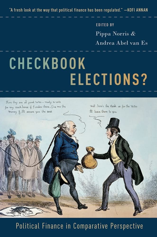 Checkbook Elections?: Political Finance in Comparative Perspective,Used