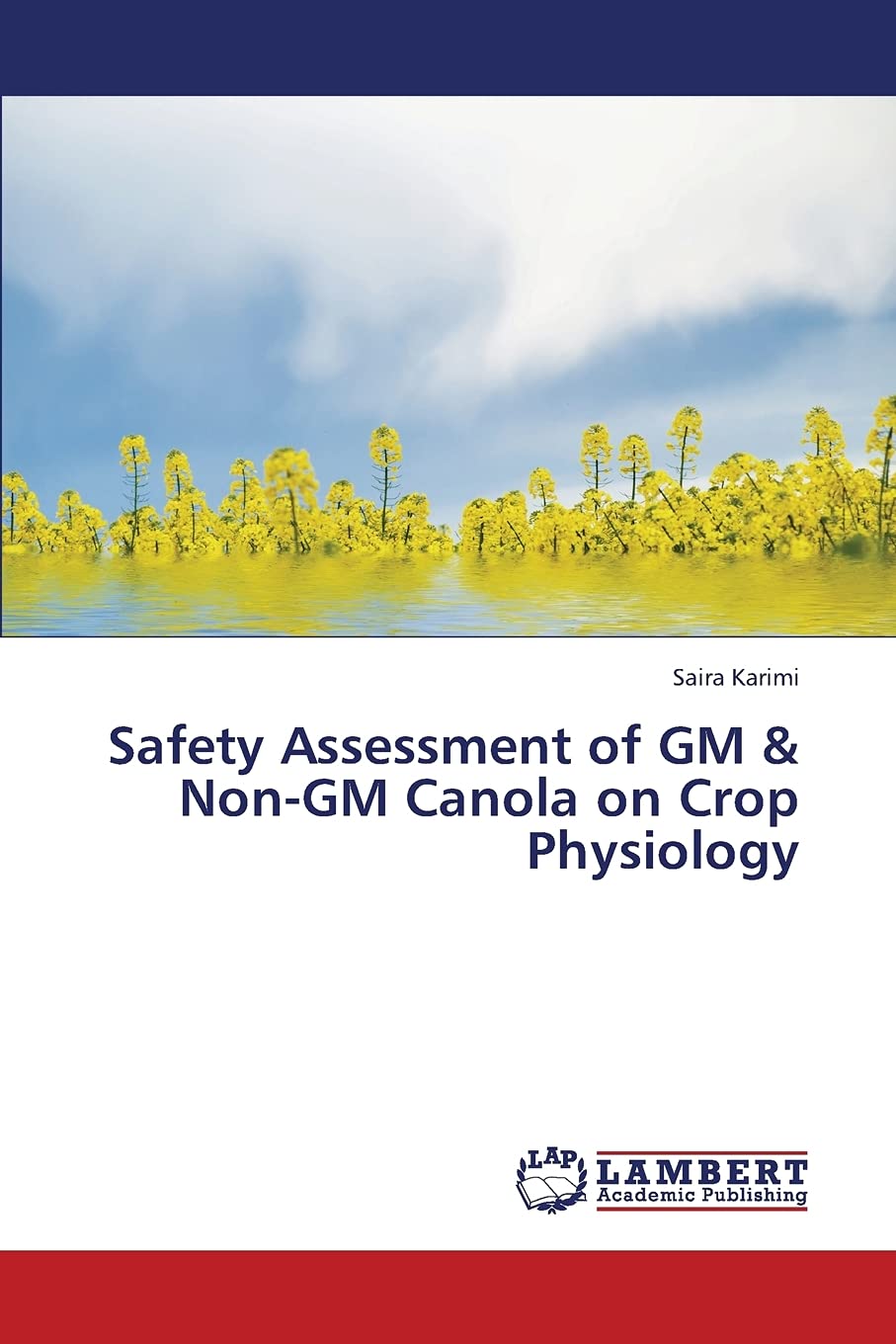 Safety Assessment of GM & NonGM Canola on Crop Physiology,Used