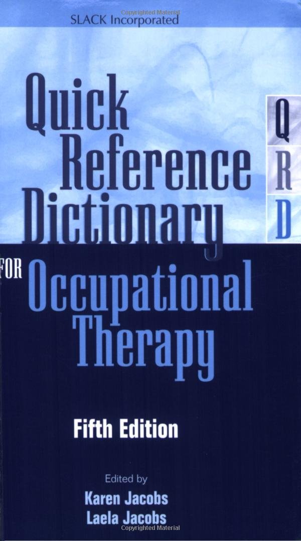 Quick Reference Dictionary for Occupational Therapy,New