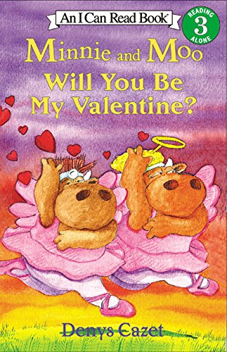 Minnie And Moo: Will You Be My Valentine? (I Can Read Book 3),New