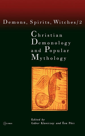 Christian Demonology and Popular Mythology (Demons, Spirits, Witches, Vol. 2),New