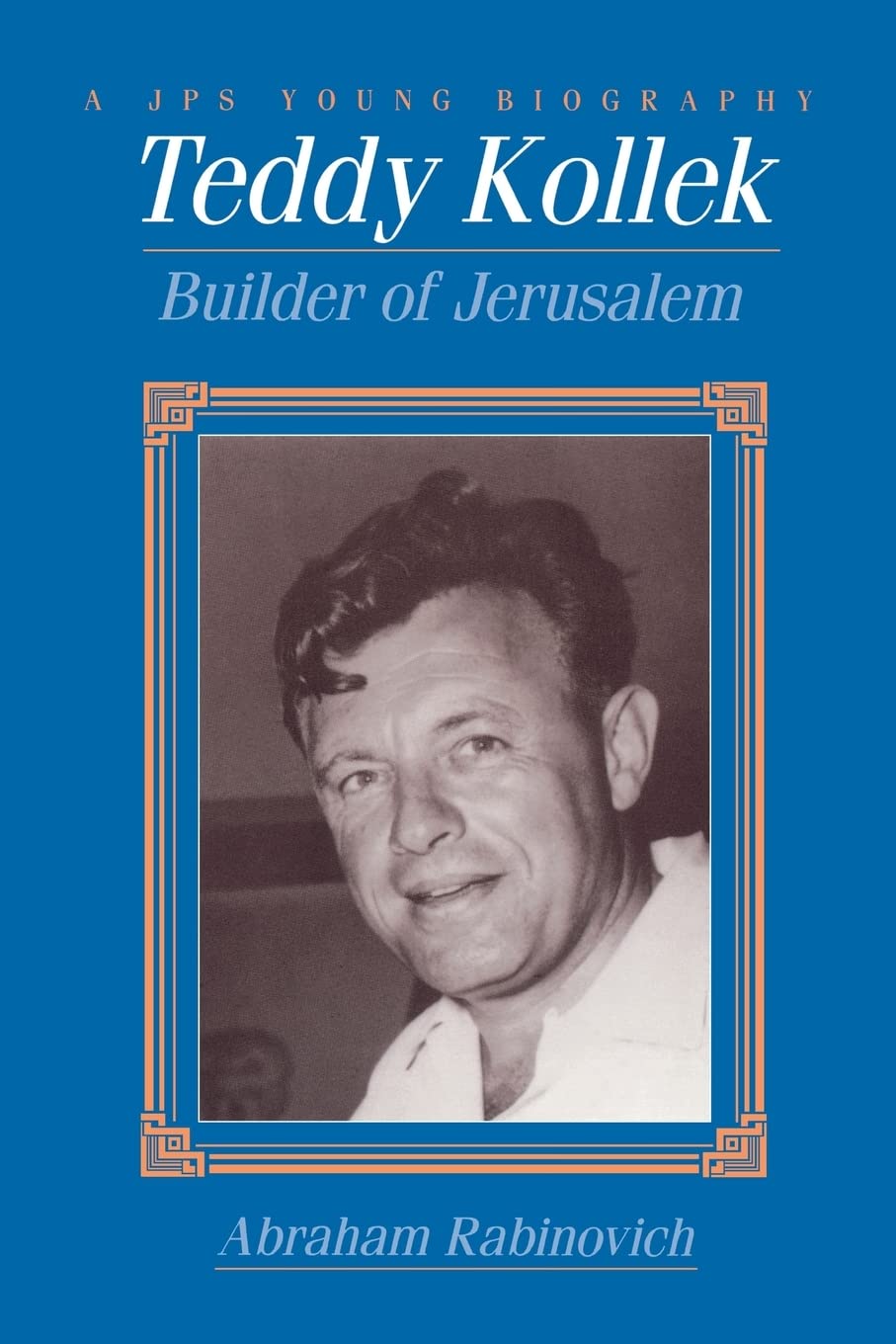 Teddy Kollek: Builder of Jerusalem (Educational Series),Used