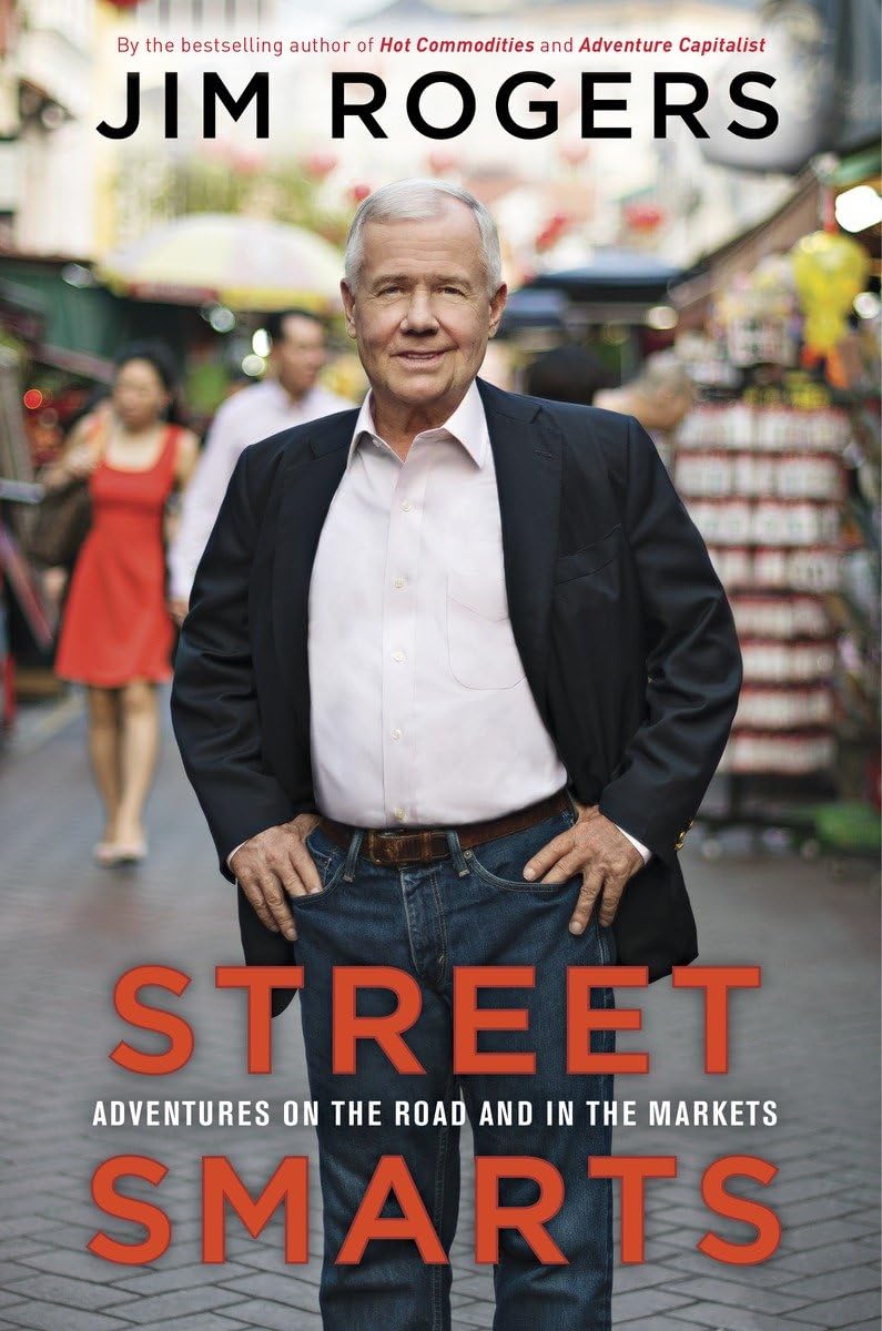 Street Smarts: Adventures On The Road And In The Markets,New