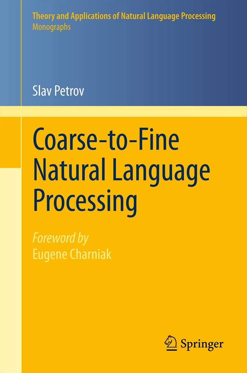 CoarsetoFine Natural Language Processing (Theory and Applications of Natural Language Processing),Used